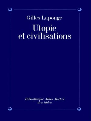 cover image of Utopie et civilisations